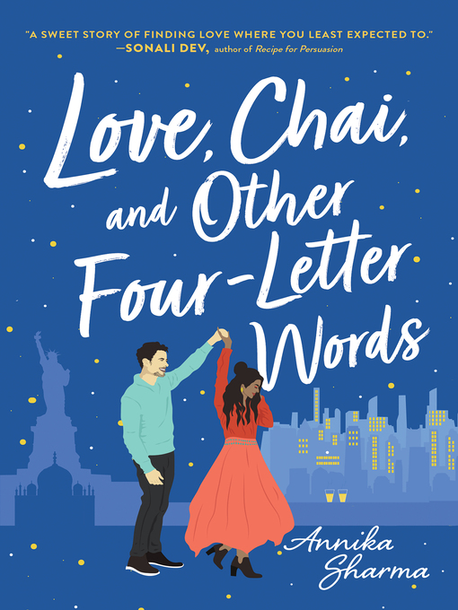 Title details for Love, Chai, and Other Four-Letter Words by Annika Sharma - Wait list